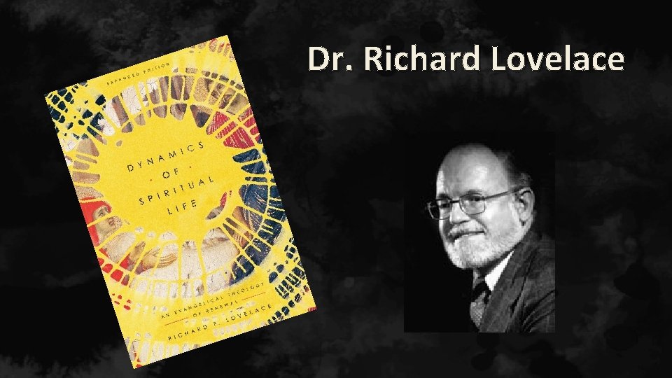 Dr. Richard Lovelace 