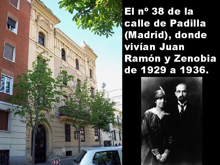 El nº 38 de la calle de Padilla (Madrid), donde vivían Juan Ramón y