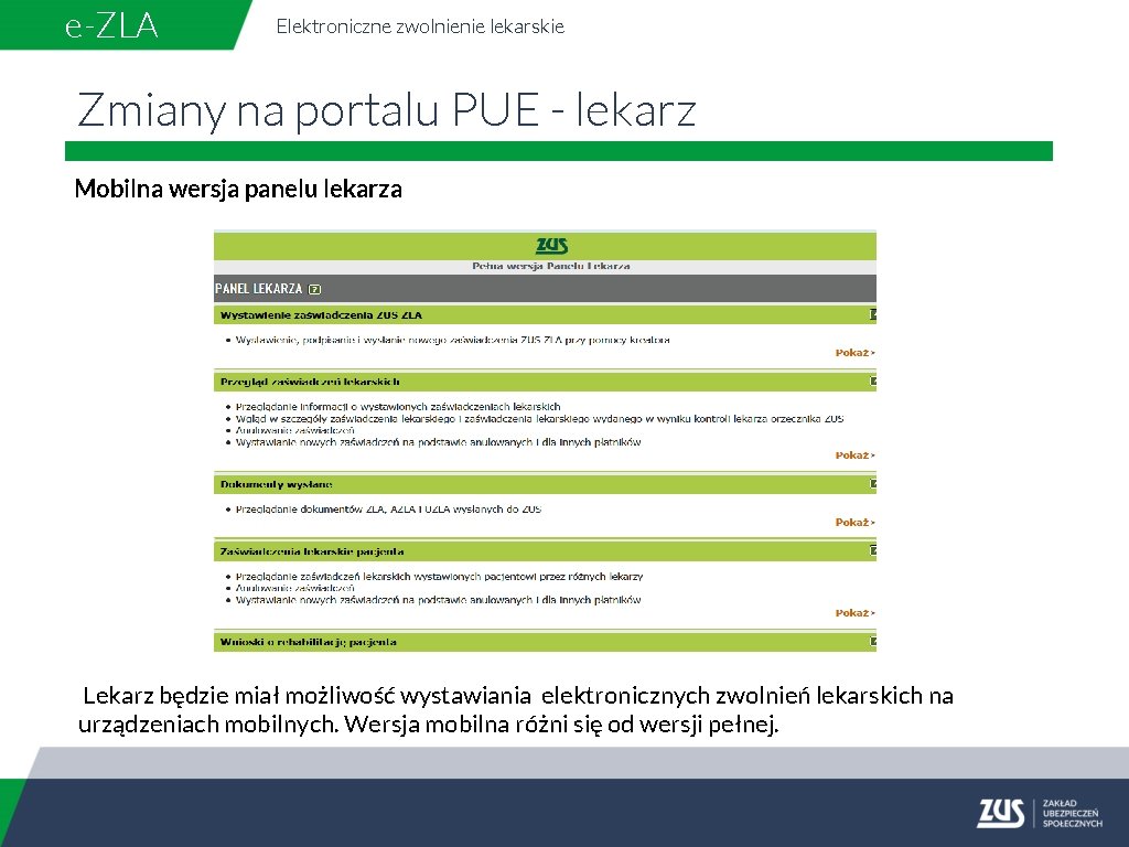 e-ZLA Elektroniczne zwolnienie lekarskie Zmiany na portalu PUE - lekarz Mobilna wersja panelu lekarza