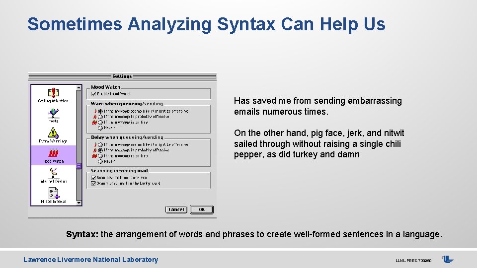 Sometimes Analyzing Syntax Can Help Us Has saved me from sending embarrassing emails numerous