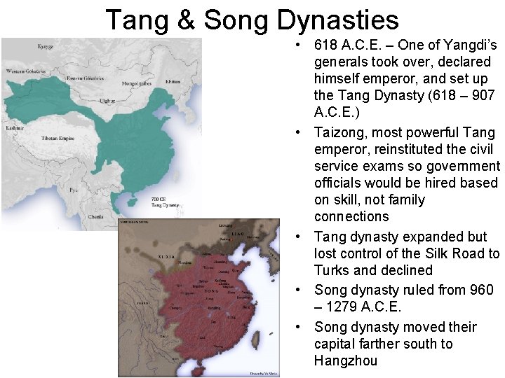 Tang & Song Dynasties • 618 A. C. E. – One of Yangdi’s generals