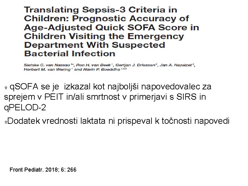 q. SOFA se je izkazal kot najboljši napovedovalec za sprejem v PEIT in/ali smrtnost