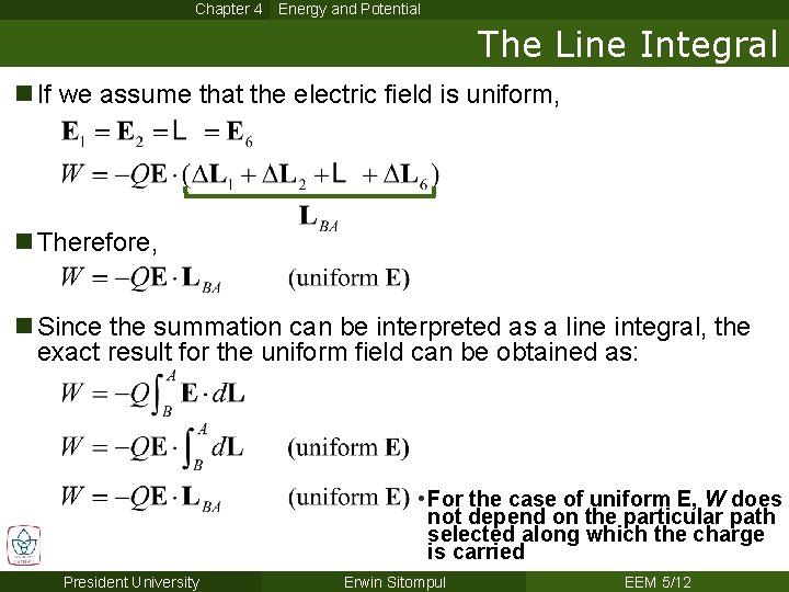 Chapter 4 Energy and Potential The Line Integral n If we assume that the