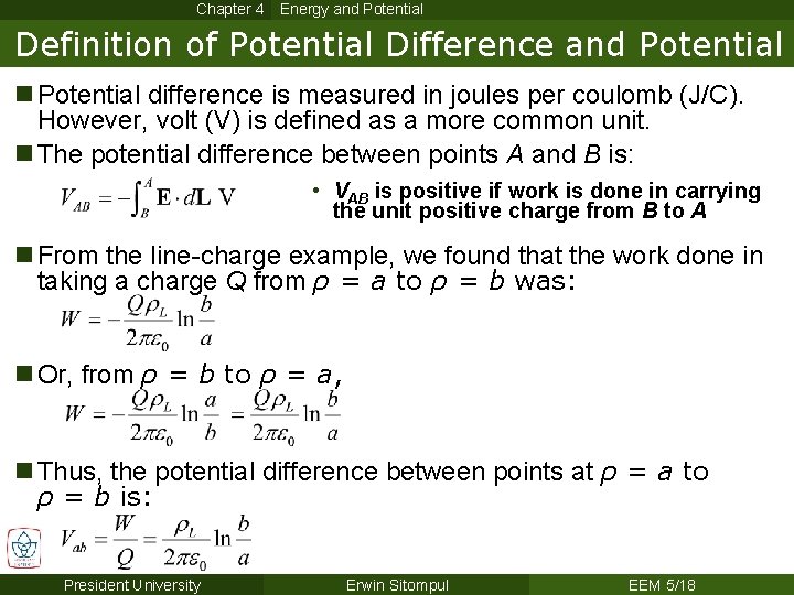 Chapter 4 Energy and Potential Definition of Potential Difference and Potential n Potential difference Chapter 4 Energy and Potential Definition of Potential Difference and Potential n Potential difference