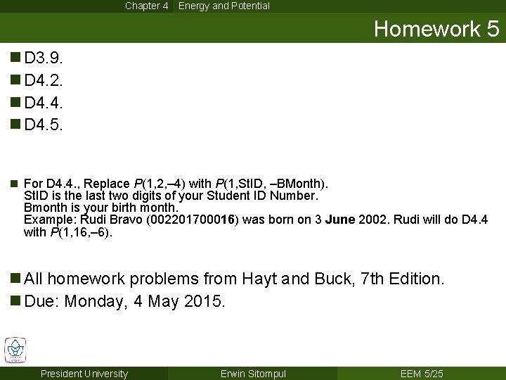 Chapter 4 Energy and Potential Homework 5 n D 3. 9. n D 4.