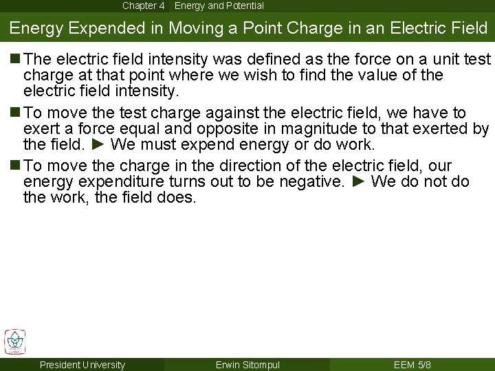 Chapter 4 Energy and Potential Energy Expended in Moving a Point Charge in an