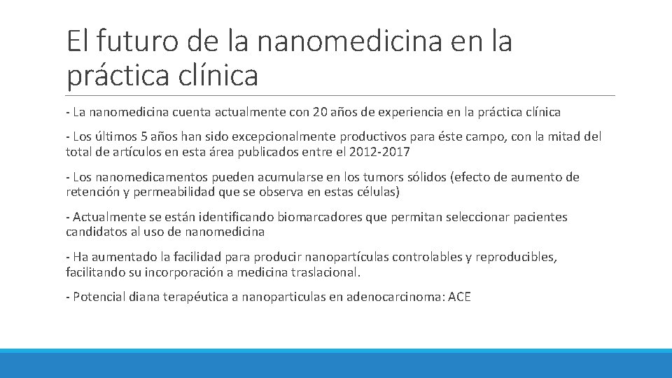 El futuro de la nanomedicina en la práctica clínica - La nanomedicina cuenta actualmente