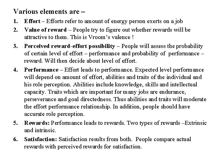 Various elements are – 1. 2. 3. 4. 5. 6. Effort – Efforts refer