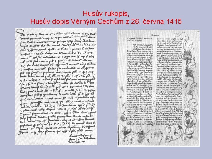 Husův rukopis, Husův dopis Věrným Čechům z 26. června 1415 