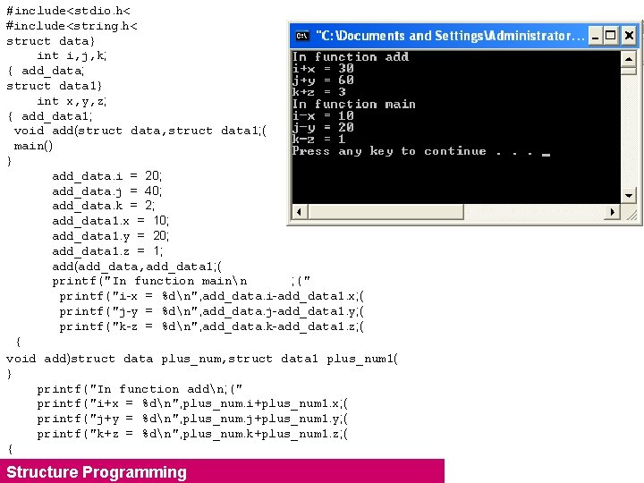 #include<stdio. h< #include<string. h< struct data} int i, j, k; { add_data; struct data