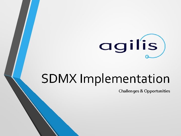 SDMX Implementation Challenges & Opportunities 