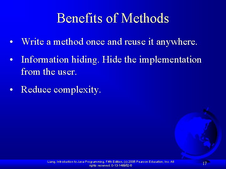 Benefits of Methods • Write a method once and reuse it anywhere. • Information Benefits of Methods • Write a method once and reuse it anywhere. • Information