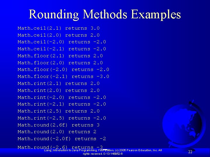 Rounding Methods Examples Math. ceil(2. 1) returns 3. 0 Math. ceil(2. 0) returns 2. Rounding Methods Examples Math. ceil(2. 1) returns 3. 0 Math. ceil(2. 0) returns 2.