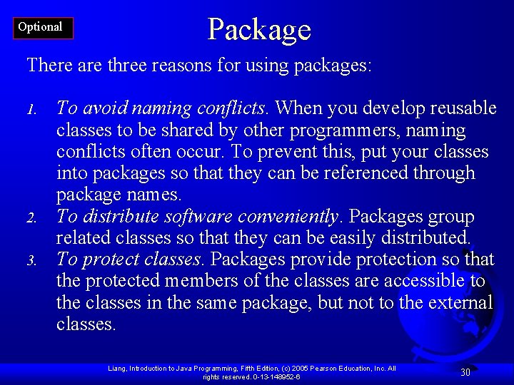 Optional Package There are three reasons for using packages: 1. 2. 3. To avoid Optional Package There are three reasons for using packages: 1. 2. 3. To avoid