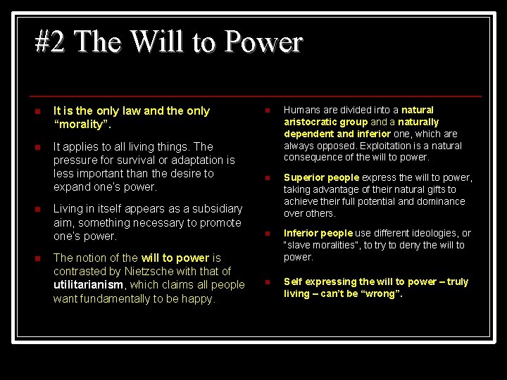 #2 The Will to Power n It is the only law and the only