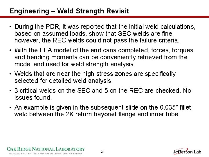 Engineering – Weld Strength Revisit • During the PDR, it was reported that the