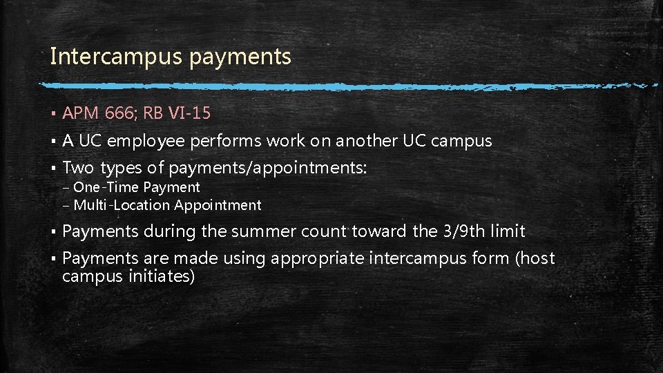 Intercampus payments ▪ APM 666; RB VI-15 ▪ A UC employee performs work on Intercampus payments ▪ APM 666; RB VI-15 ▪ A UC employee performs work on