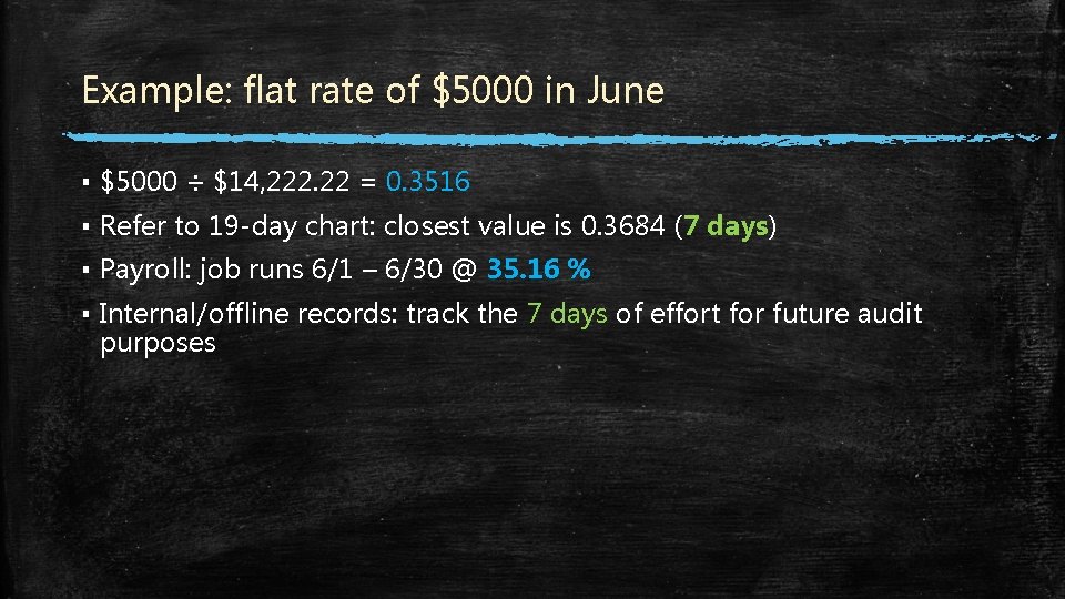 Example: flat rate of $5000 in June ▪ $5000 ÷ $14, 222. 22 = Example: flat rate of $5000 in June ▪ $5000 ÷ $14, 222. 22 =