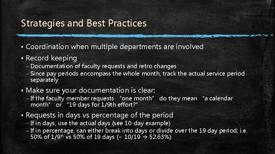 Strategies and Best Practices ▪ Coordination when multiple departments are involved ▪ Record keeping Strategies and Best Practices ▪ Coordination when multiple departments are involved ▪ Record keeping