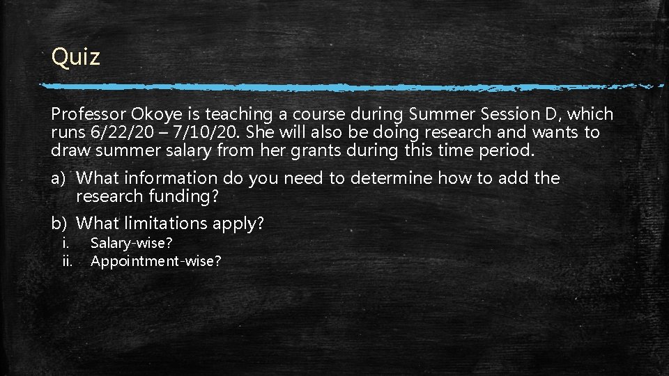 Quiz Professor Okoye is teaching a course during Summer Session D, which runs 6/22/20 Quiz Professor Okoye is teaching a course during Summer Session D, which runs 6/22/20