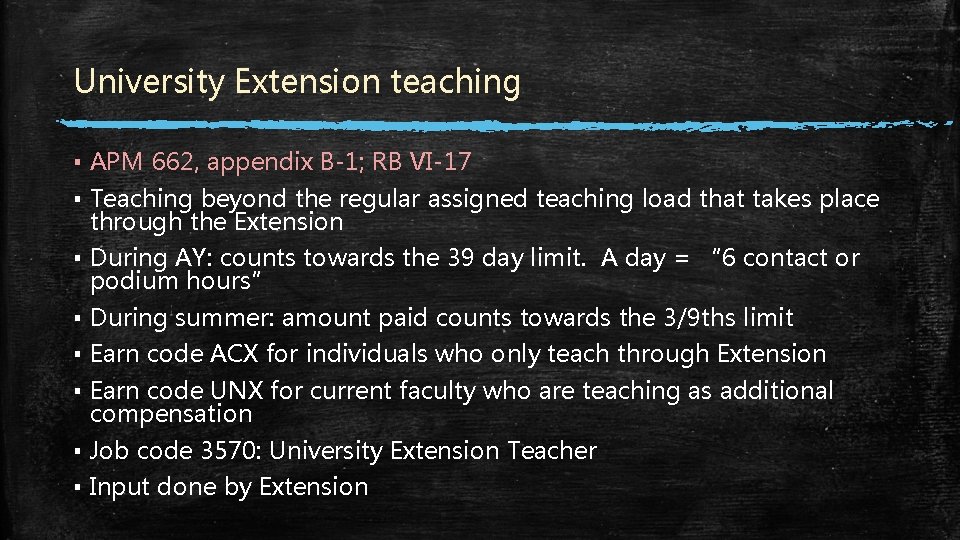 University Extension teaching ▪ APM 662, appendix B-1; RB VI-17 ▪ Teaching beyond the University Extension teaching ▪ APM 662, appendix B-1; RB VI-17 ▪ Teaching beyond the