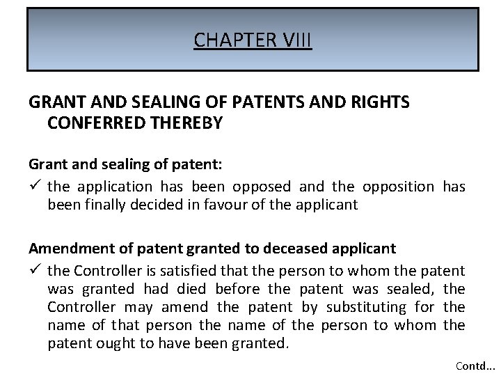 CHAPTER VIII GRANT AND SEALING OF PATENTS AND RIGHTS CONFERRED THEREBY Grant and sealing