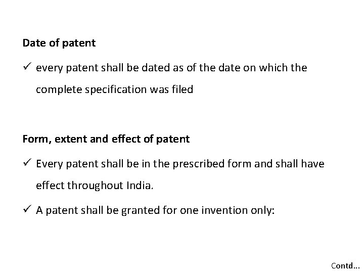 Date of patent ü every patent shall be dated as of the date on