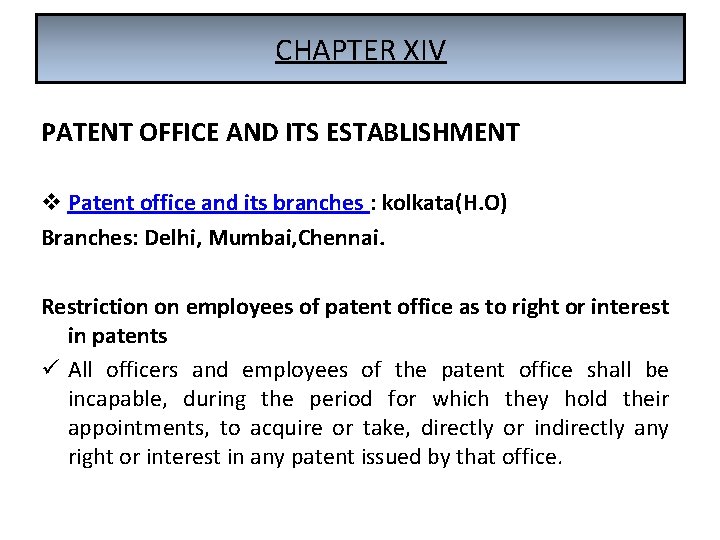 CHAPTER XIV PATENT OFFICE AND ITS ESTABLISHMENT v Patent office and its branches :