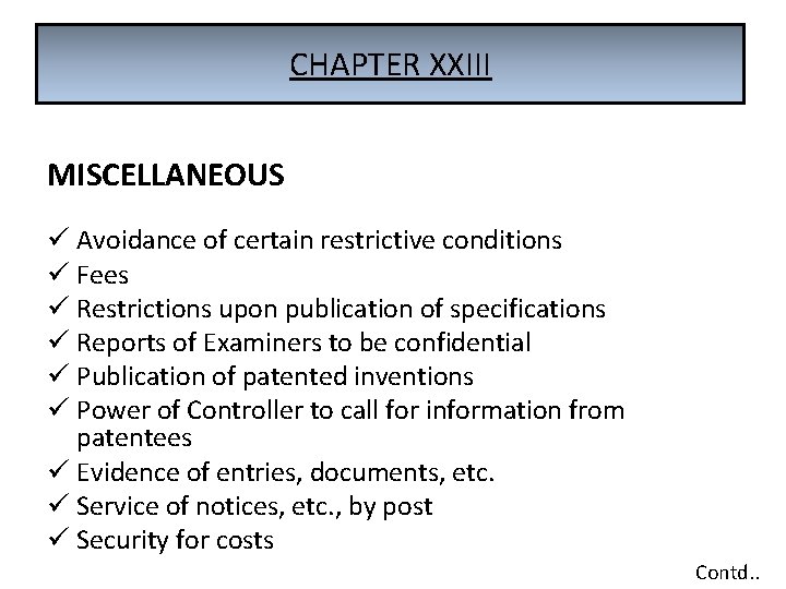 CHAPTER XXIII MISCELLANEOUS ü Avoidance of certain restrictive conditions ü Fees ü Restrictions upon