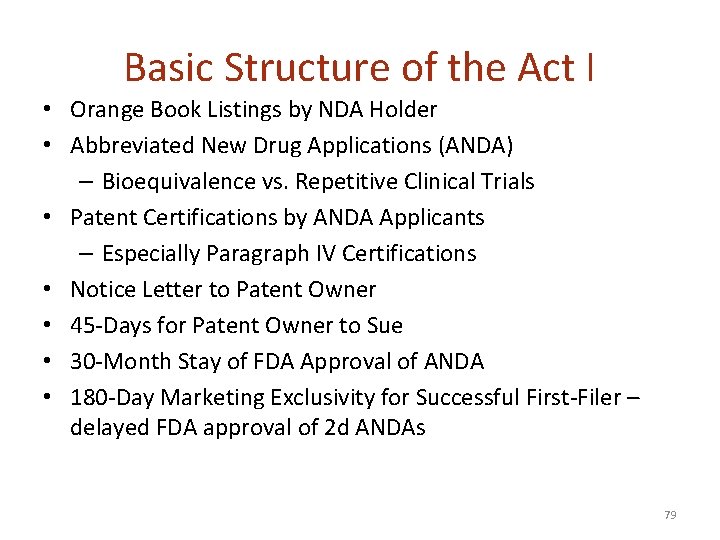 Basic Structure of the Act I • Orange Book Listings by NDA Holder •