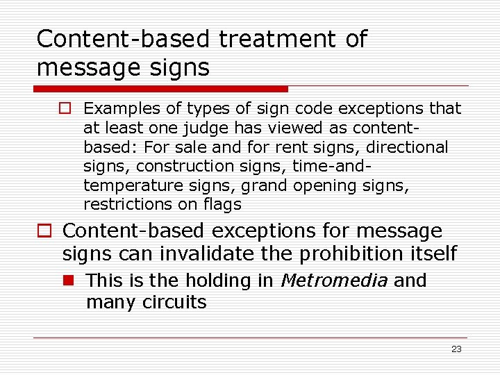 Content-based treatment of message signs o Examples of types of sign code exceptions that