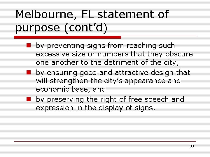 Melbourne, FL statement of purpose (cont’d) n by preventing signs from reaching such excessive