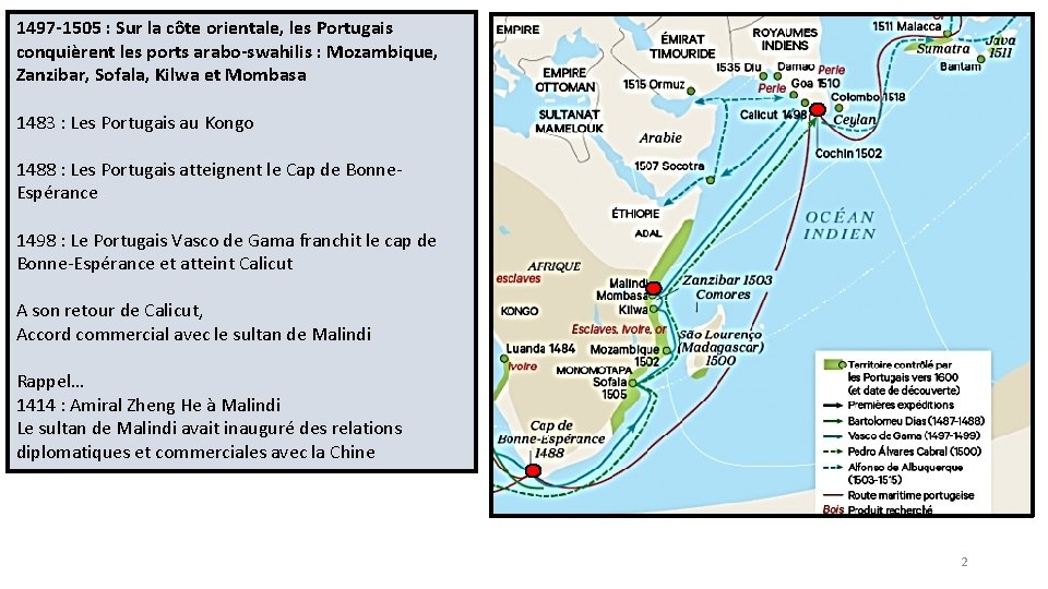 1497 -1505 : Sur la côte orientale, les Portugais conquièrent les ports arabo-swahilis :