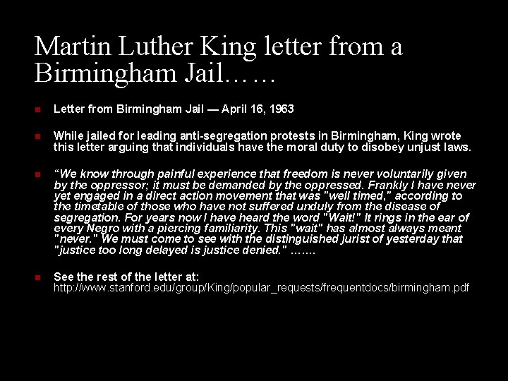 Martin Luther King letter from a Birmingham Jail…… n Letter from Birmingham Jail —