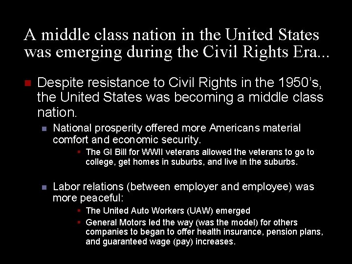 A middle class nation in the United States was emerging during the Civil Rights