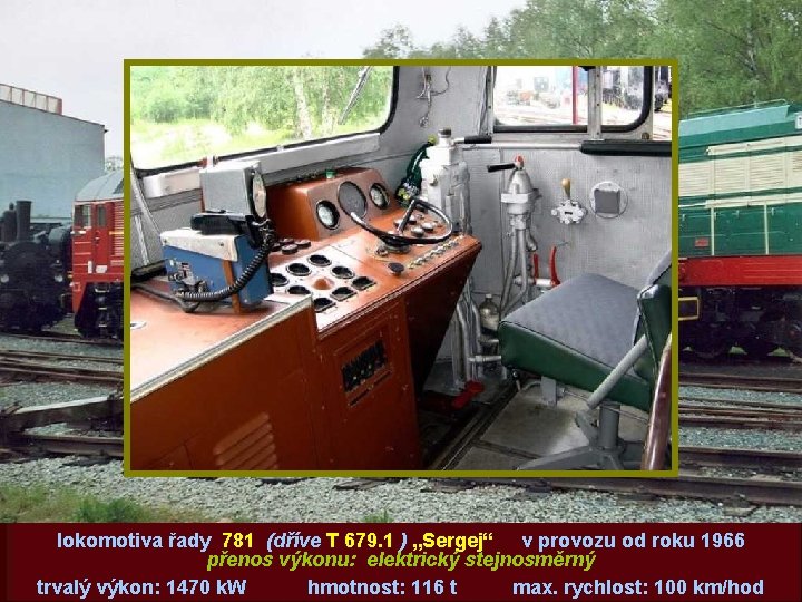 lokomotiva řady 781 (dříve T 679. 1 ) „Sergej“ v provozu od roku 1966