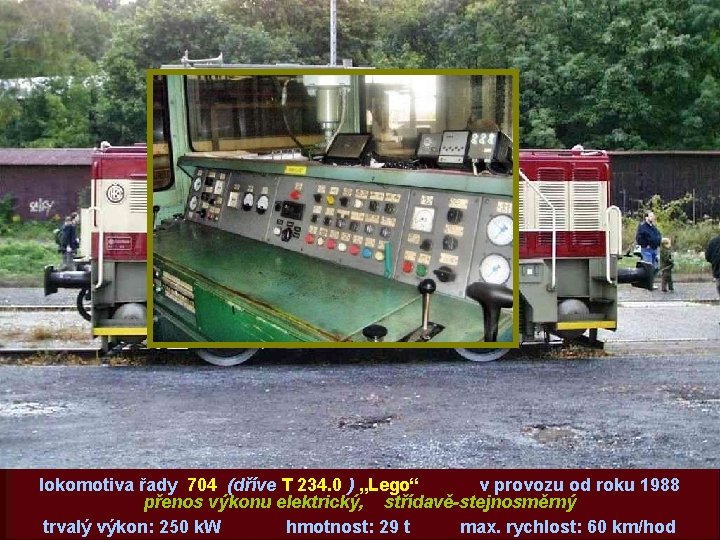 lokomotiva řady 704 (dříve T 234. 0 ) „Lego“ v provozu od roku 1988