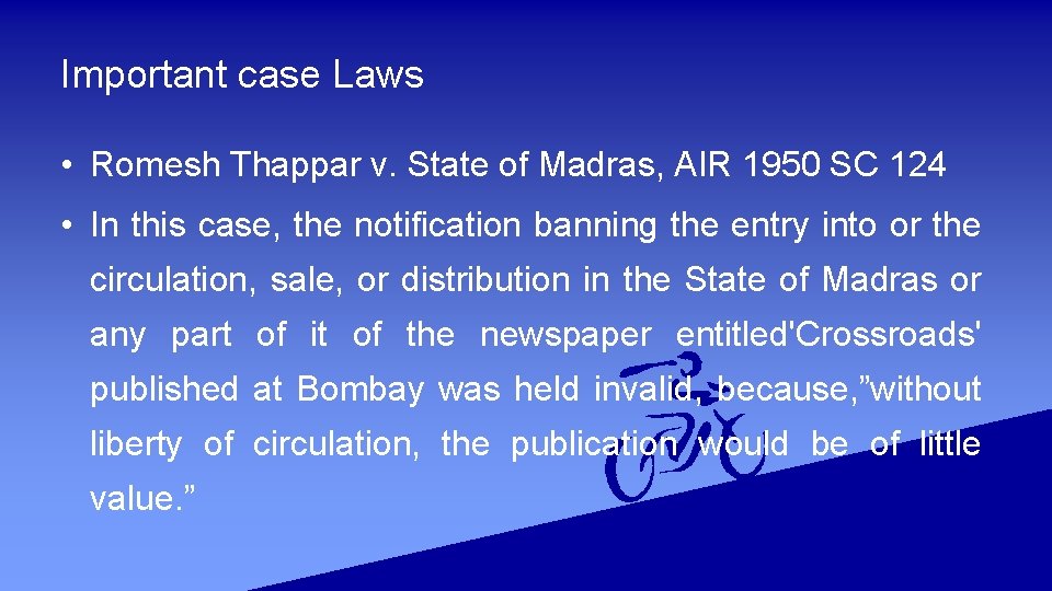Important case Laws • Romesh Thappar v. State of Madras, AIR 1950 SC 124