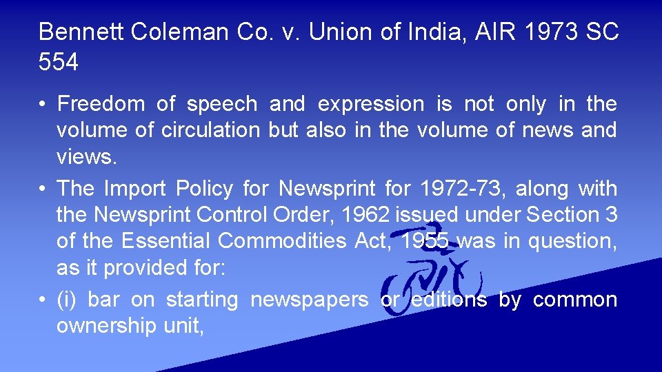 Bennett Coleman Co. v. Union of India, AIR 1973 SC 554 • Freedom of