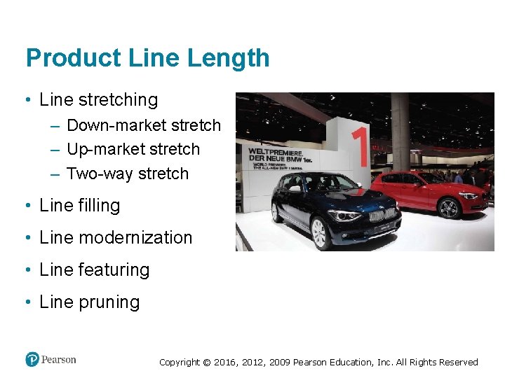 Product Line Length • Line stretching – Down-market stretch – Up-market stretch – Two-way