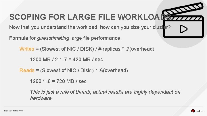 SCOPING FOR LARGE FILE WORKLOADS Now that you understand the workload, how can you