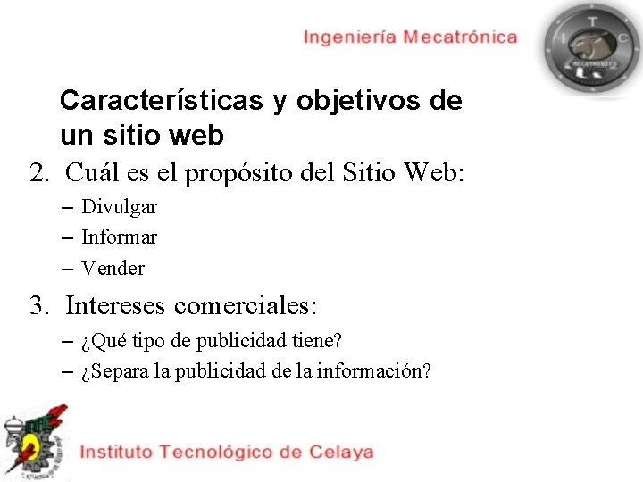 Características y objetivos de un sitio web 2. Cuál es el propósito del Sitio
