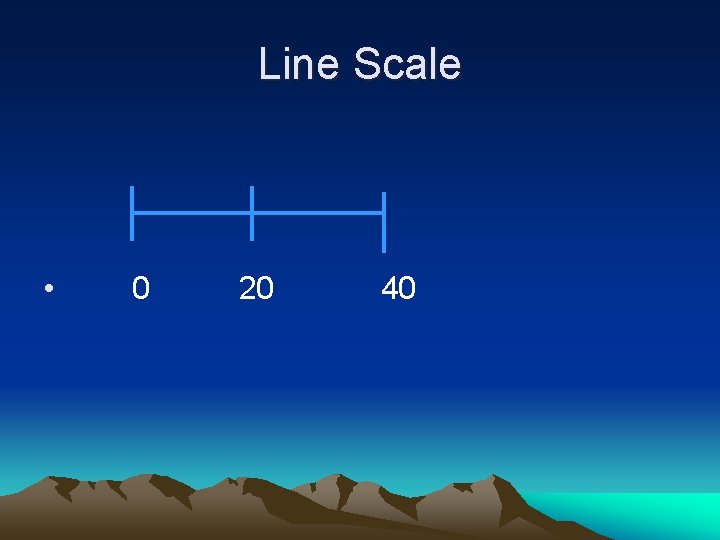 Line Scale • 0 20 40 