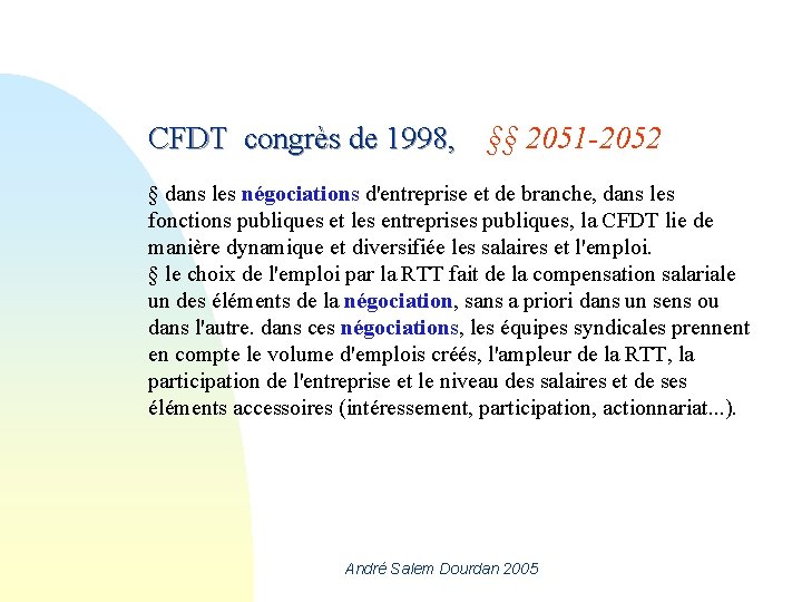 CFDT congrès de 1998, §§ 2051 -2052 § dans les négociations d'entreprise et de