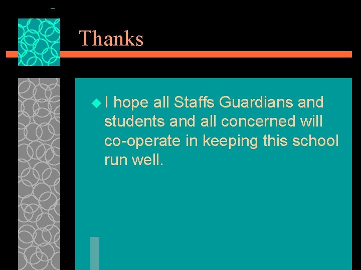 Thanks u. I hope all Staffs Guardians and students and all concerned will co-operate