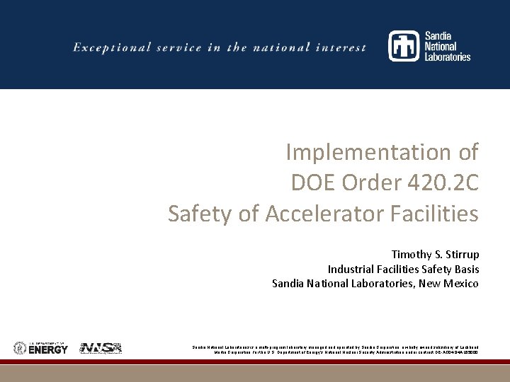 Implementation of DOE Order 420. 2 C Safety of Accelerator Facilities Timothy S. Stirrup