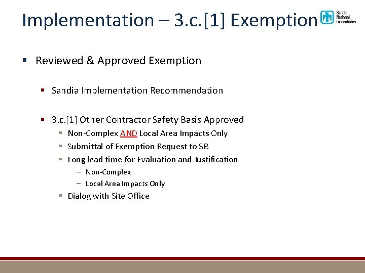 Implementation – 3. c. [1] Exemption § Reviewed & Approved Exemption § Sandia Implementation