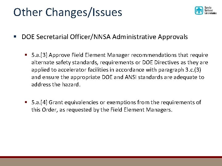 Other Changes/Issues § DOE Secretarial Officer/NNSA Administrative Approvals § 5. a. [3] Approve Field