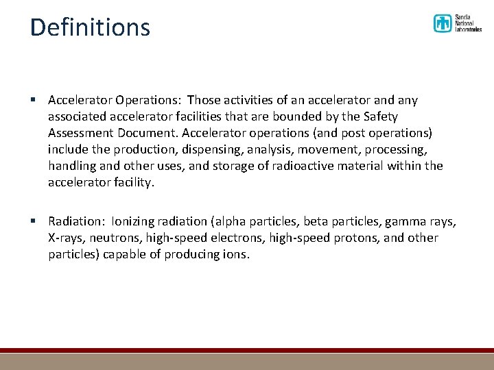 Definitions § Accelerator Operations: Those activities of an accelerator and any associated accelerator facilities