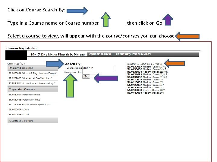 Click on Course Search By: Type in a Course name or Course number then